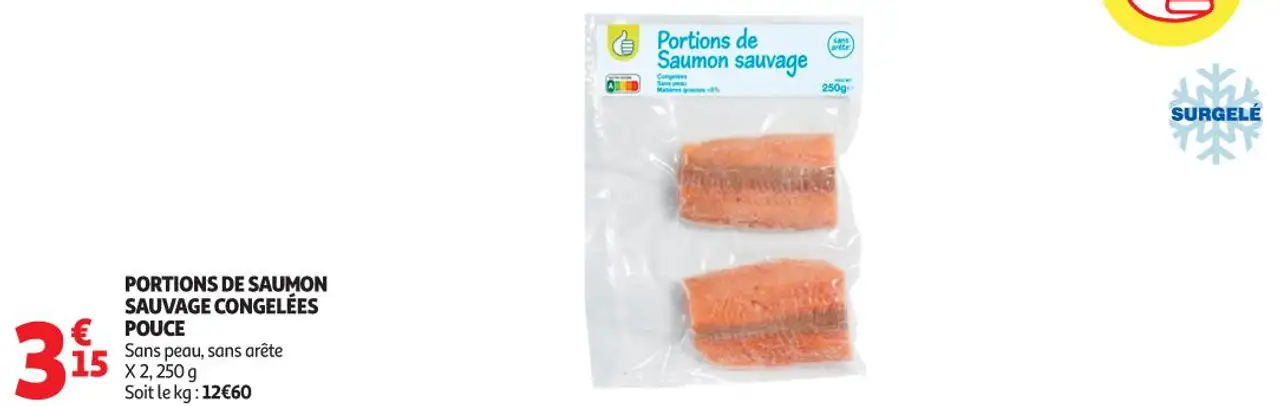 PORTIONS DE SAUMON SAUVAGE CONGELÉES POUCE