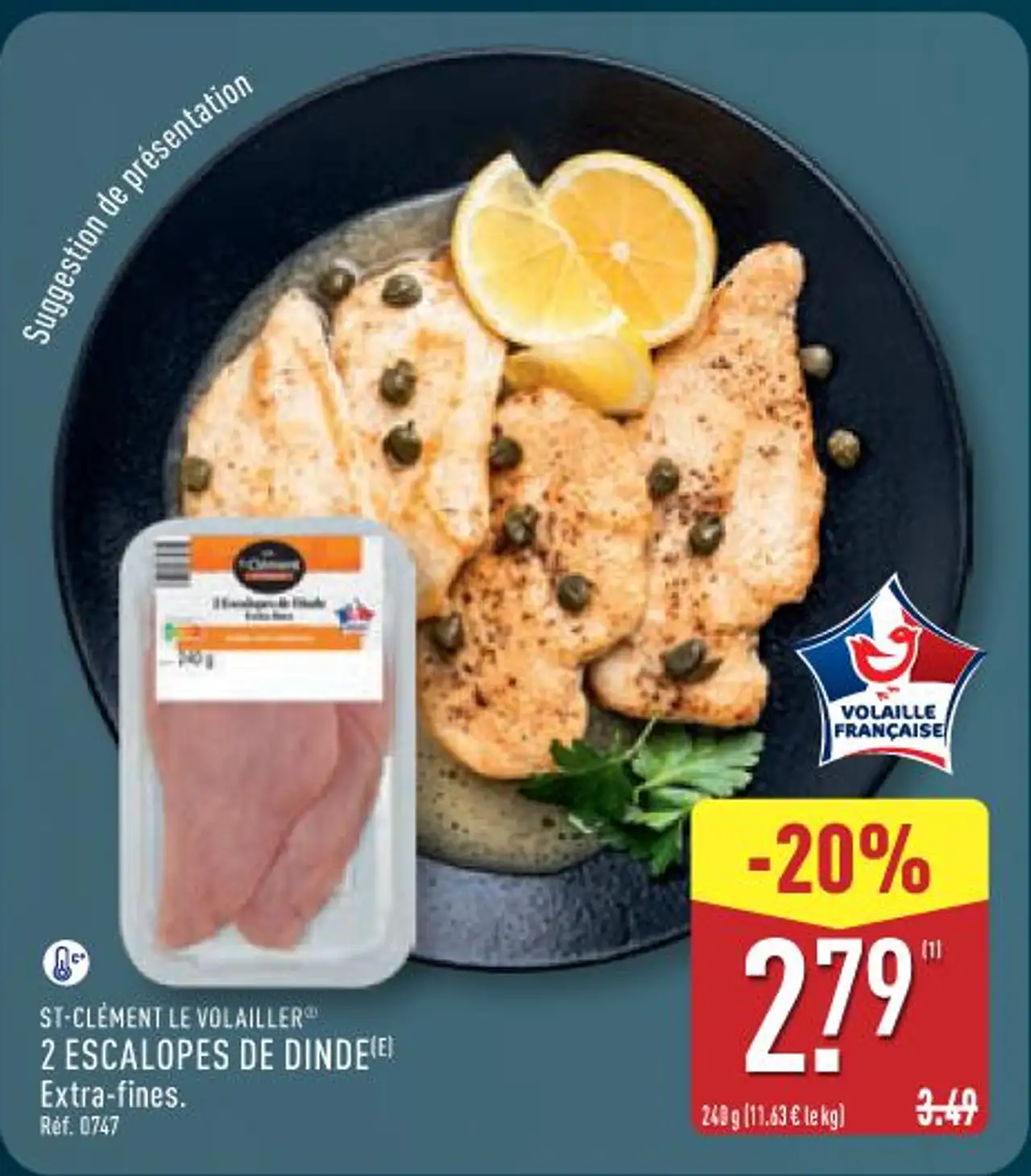 2 ESCALOPES DE DINDE Extra-fines.