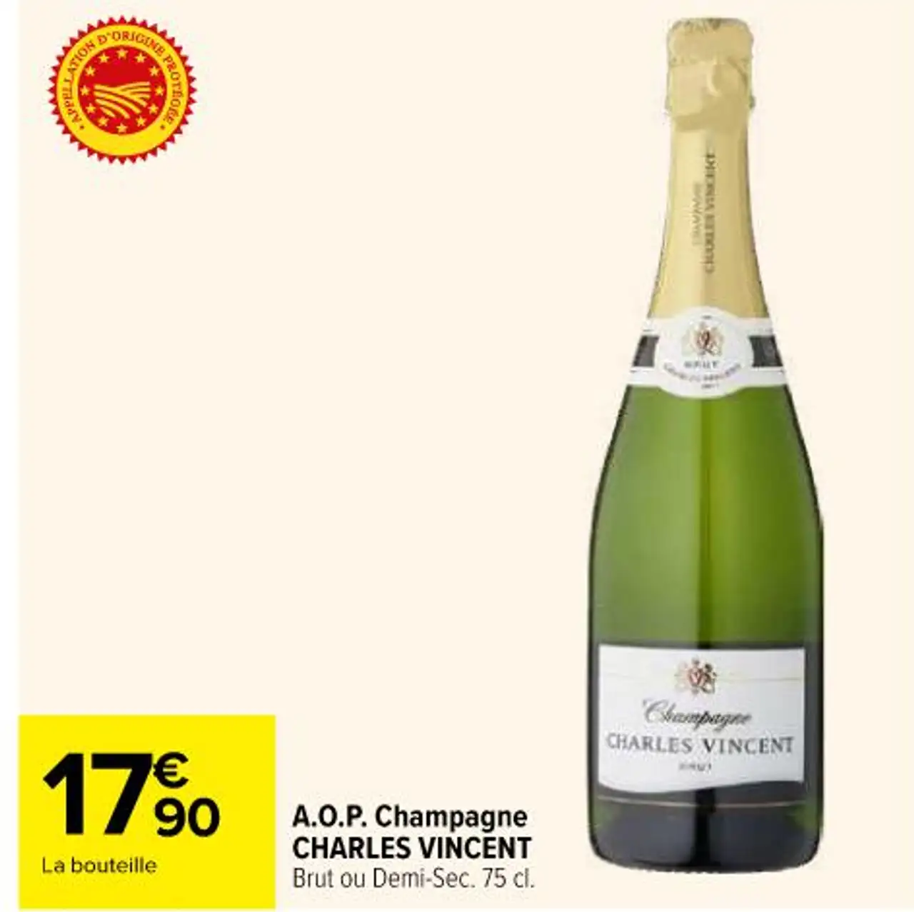 A.O.P. Champagne CHARLES VINCENT Brut ou Demi-Sec. 75 cl.