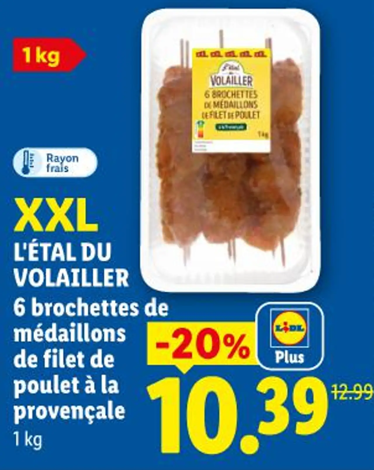 XXL L'ÉTAL DU VOLAILLER 6 brochettes de médaillons de filet de poulet à la provençale