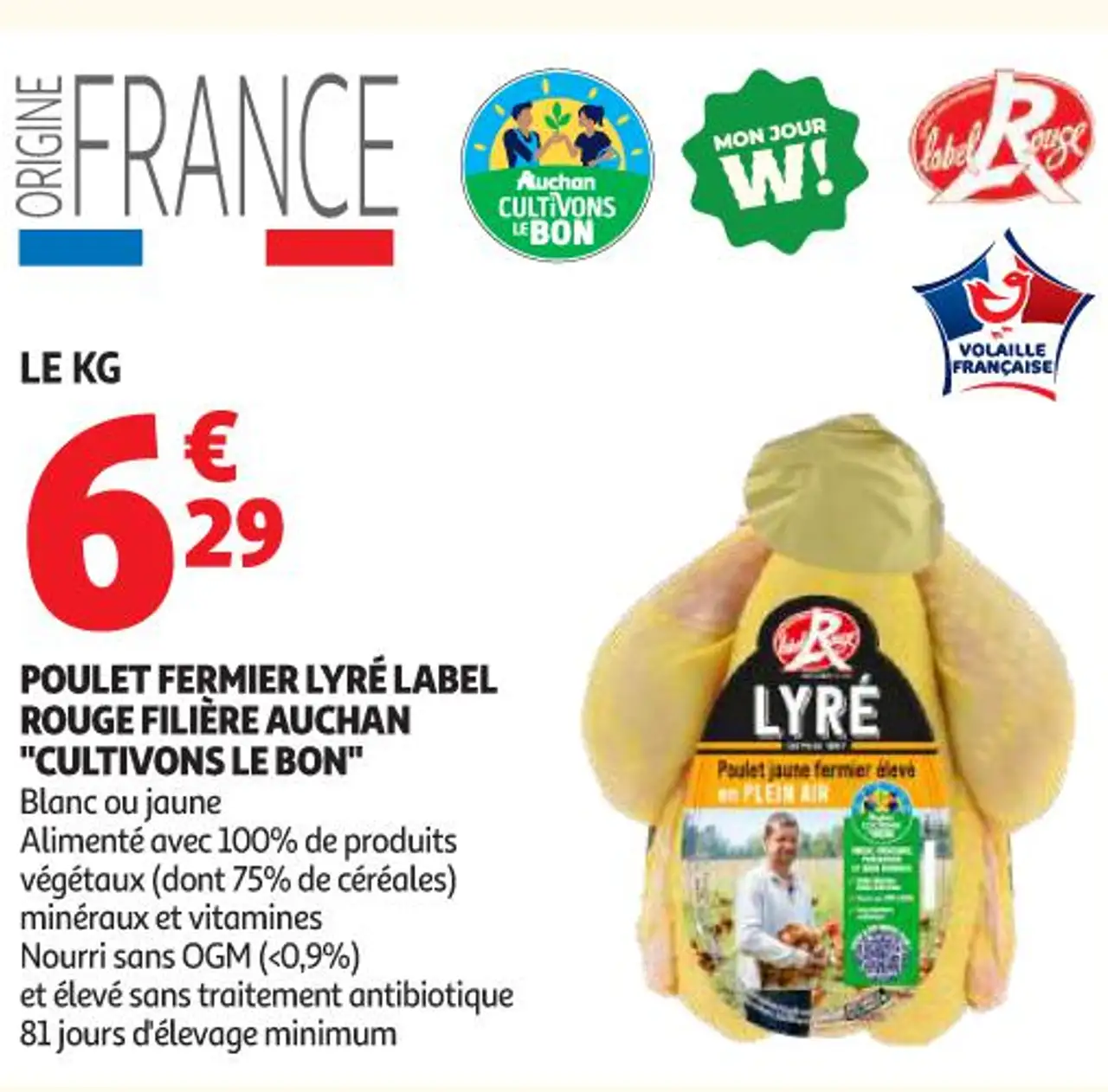 Poulet fermier Lyré label rouge filière Auchan "Cultivons le bon"