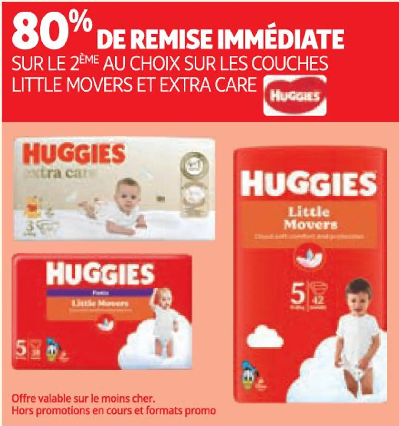 COUCHES LITTLE MOVERS ET EXTRA CARE HUGGIES