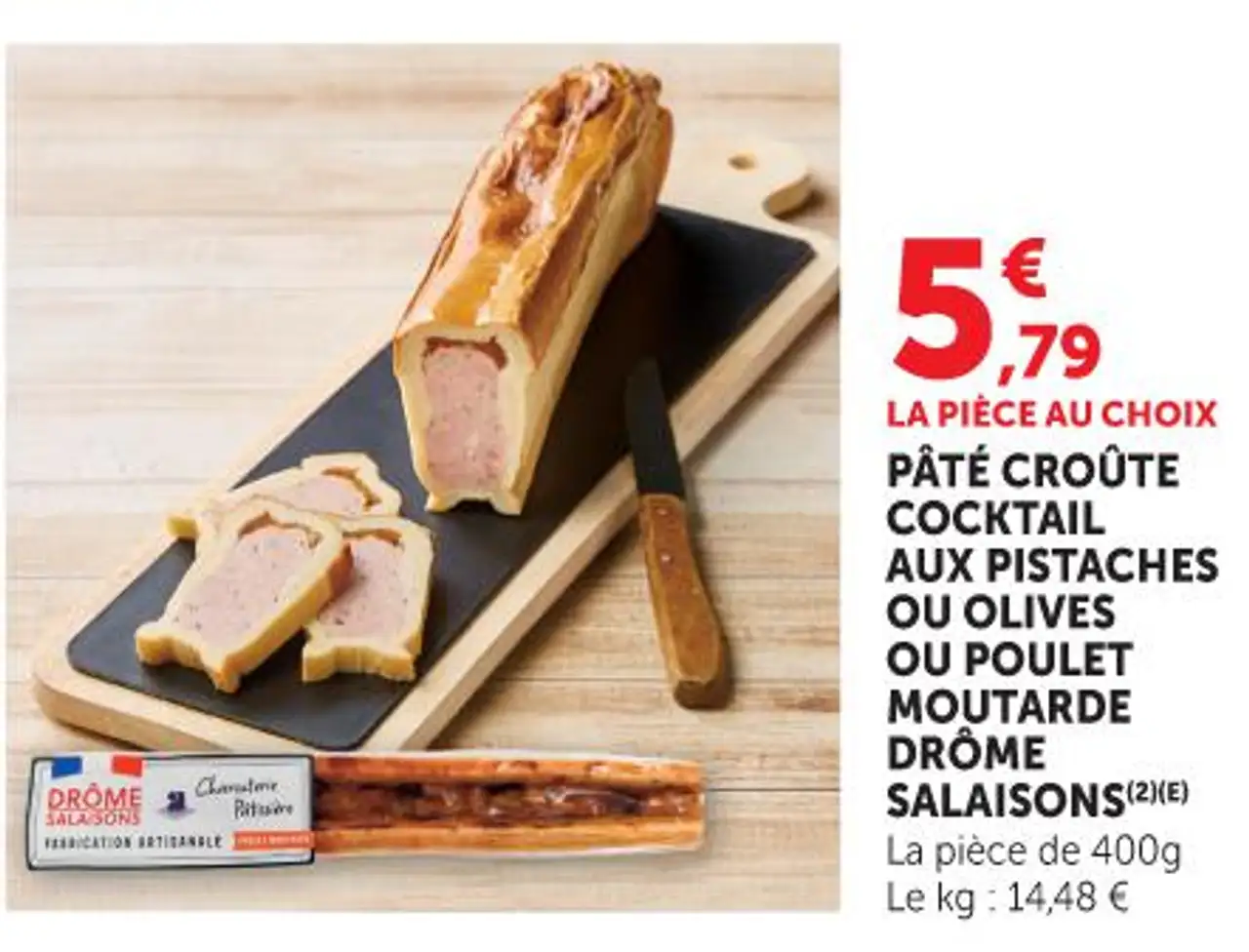 Pâté Croûte Cocktail aux Pistaches ou Olives ou Poulet Moutarde Drôme Salaisons