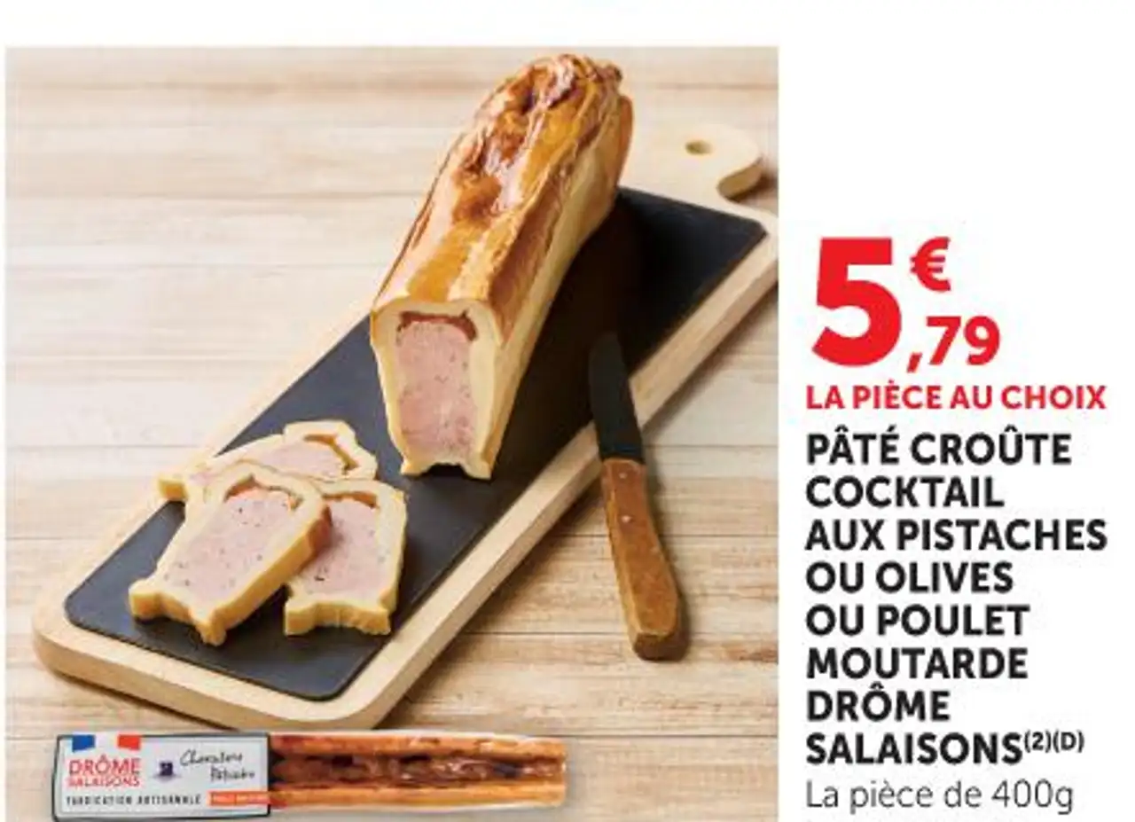 Pâté croûte cocktail aux pistaches ou olives ou poulet moutarde Drôme Salaisons