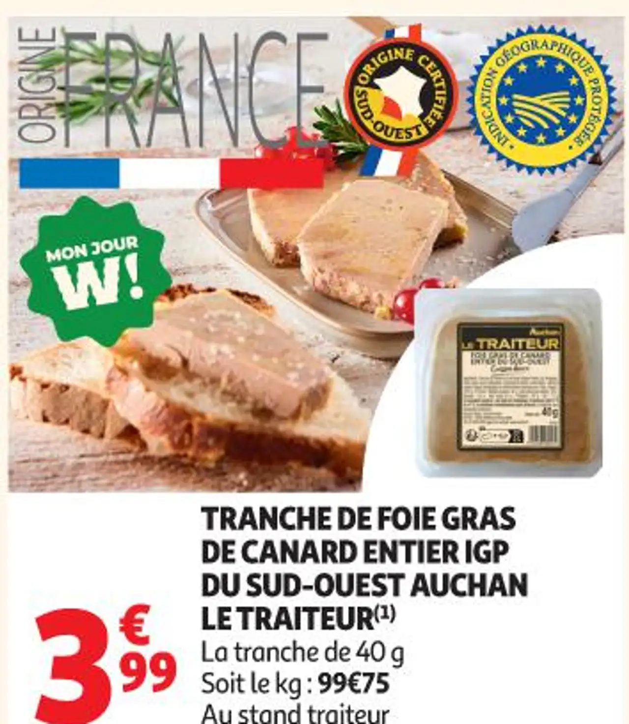 Tranche de foie gras de canard entier IGP du Sud-Ouest Auchan Le Traiteur