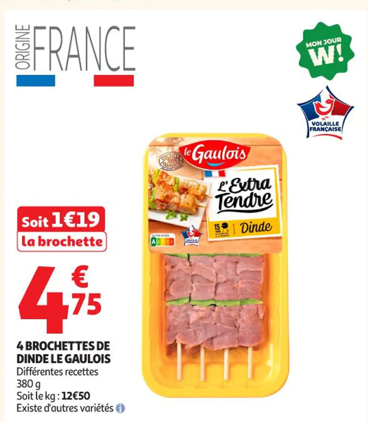 4 BROCHETTES DE DINDE LE GAULOIS