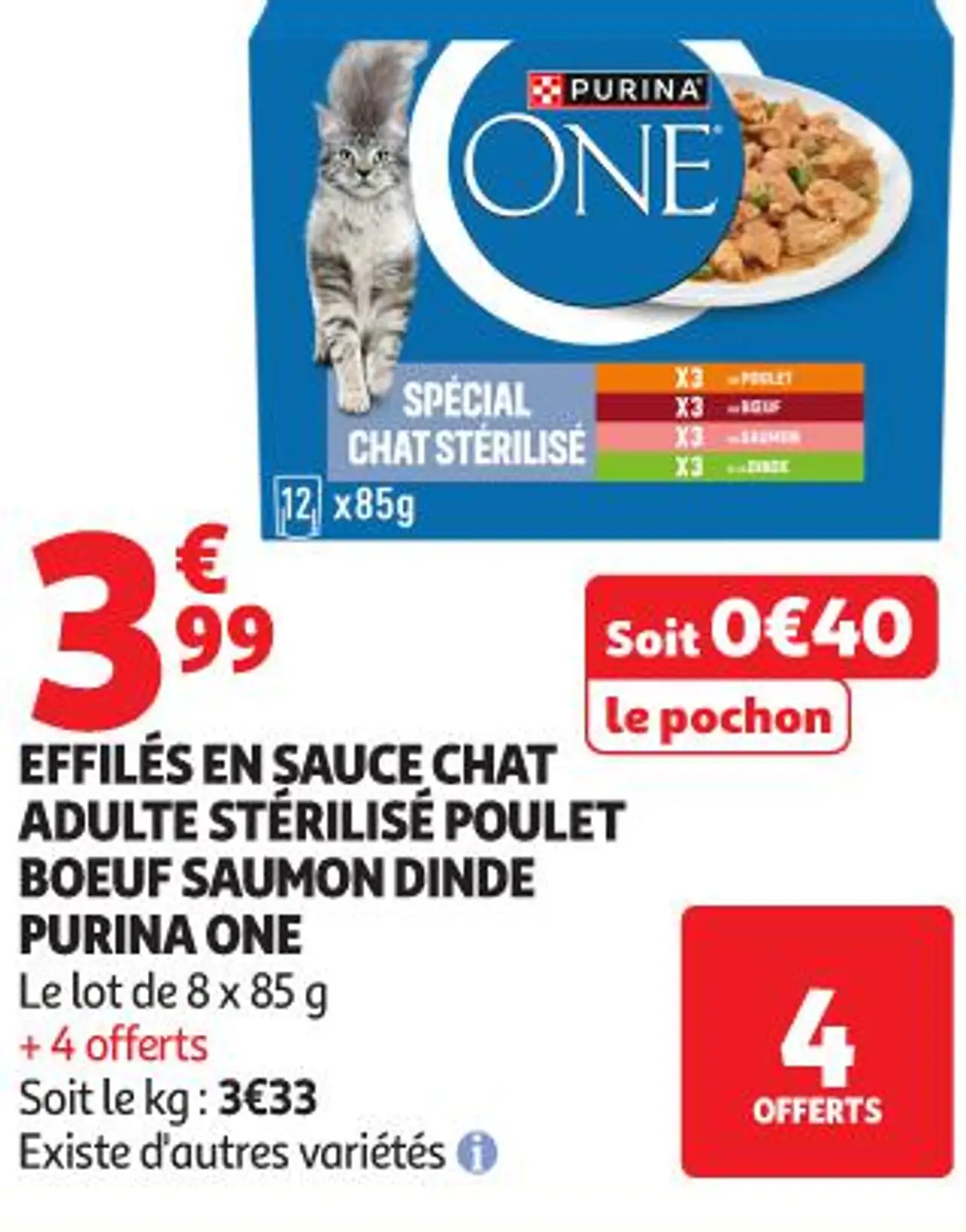 EFFILÉS EN SAUCE CHAT ADULTE STÉRILISÉ POULET BOEUF SAUMON DINDE PURINA ONE