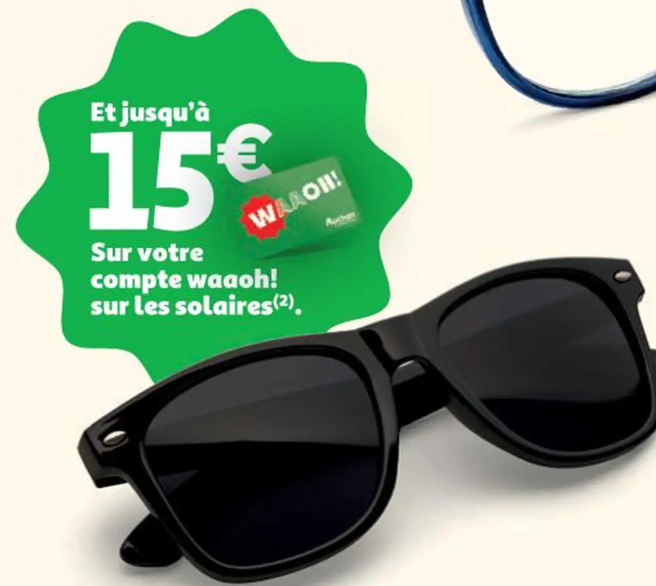 Jusqu'à 15€ sur votre compte Waaoh! sur les lunettes solaires