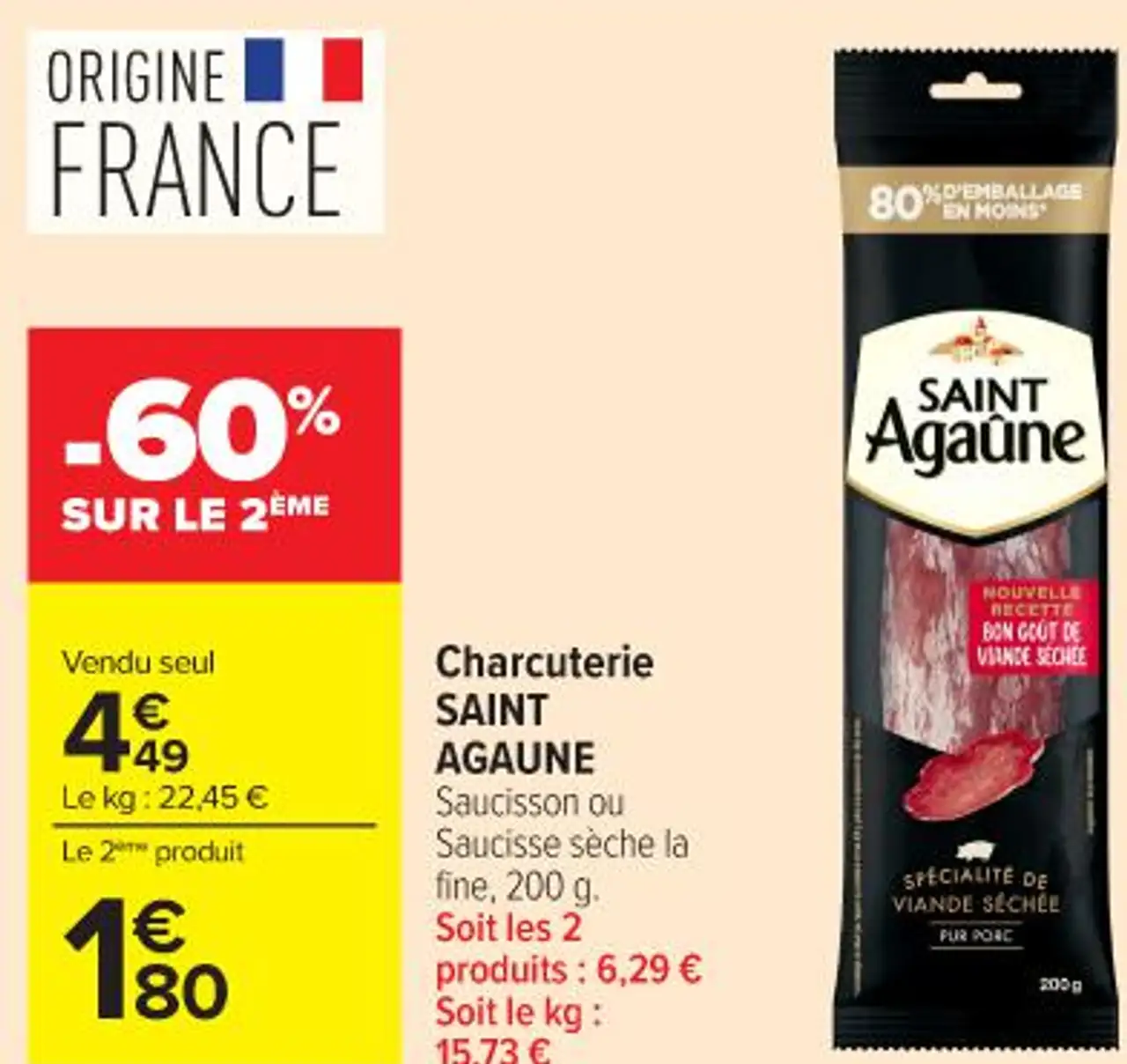 Charcuterie SAINT AGAUNE Saucisson ou Saucisse sèche la fine
