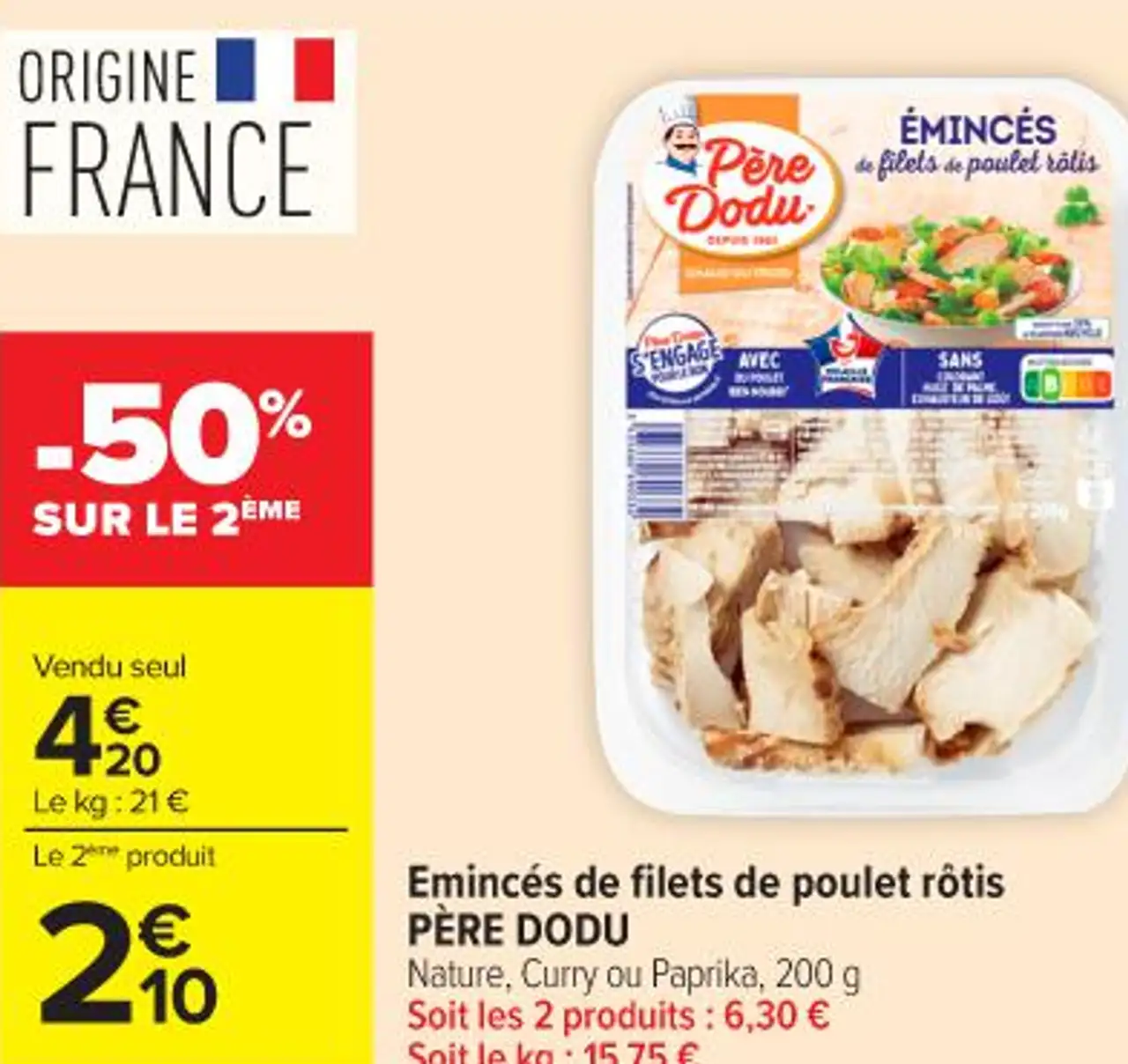 Emincés de filets de poulet rôtis PÈRE DODU