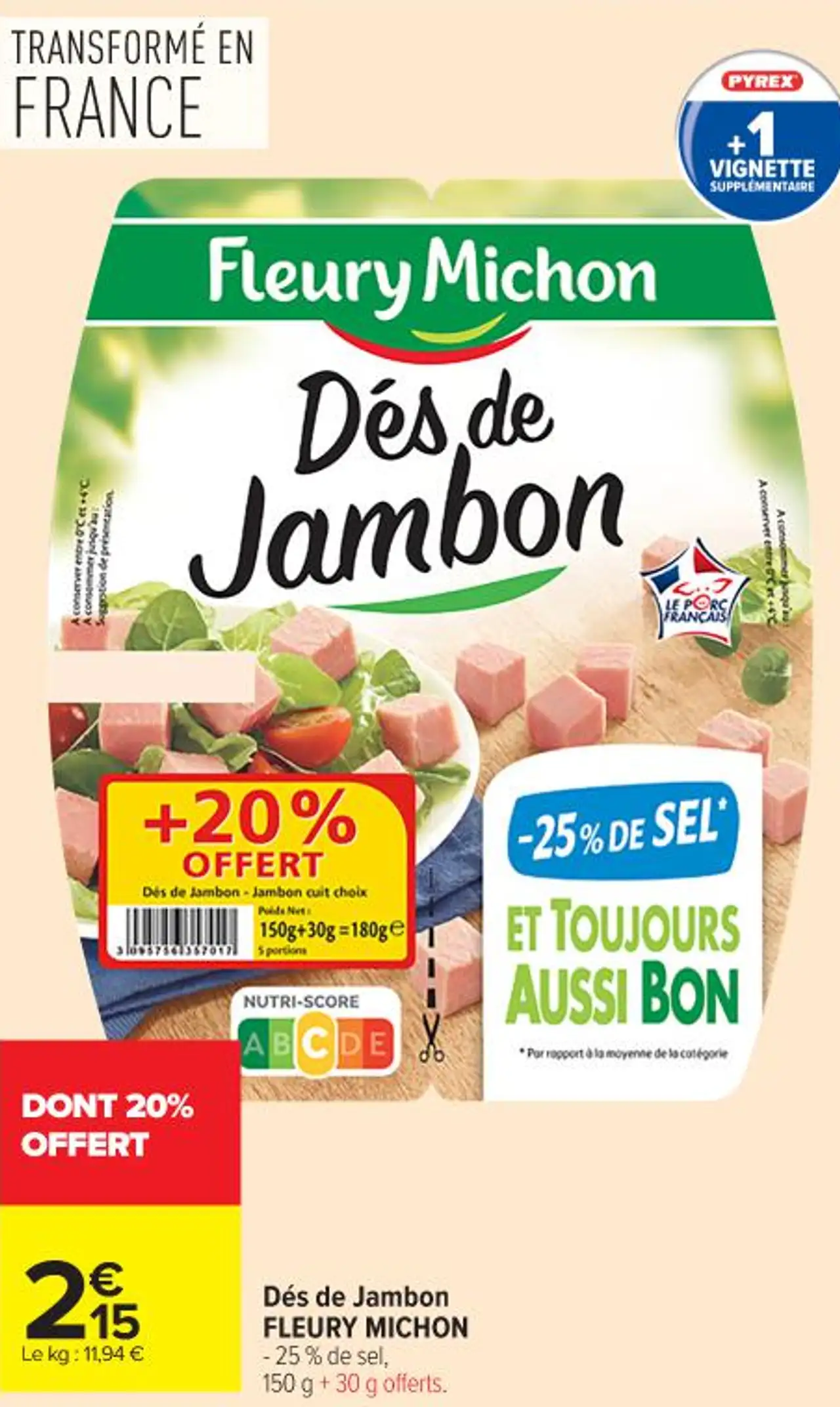 Dés de Jambon FLEURY MICHON - 25% de sel, 150 g + 30 g offerts