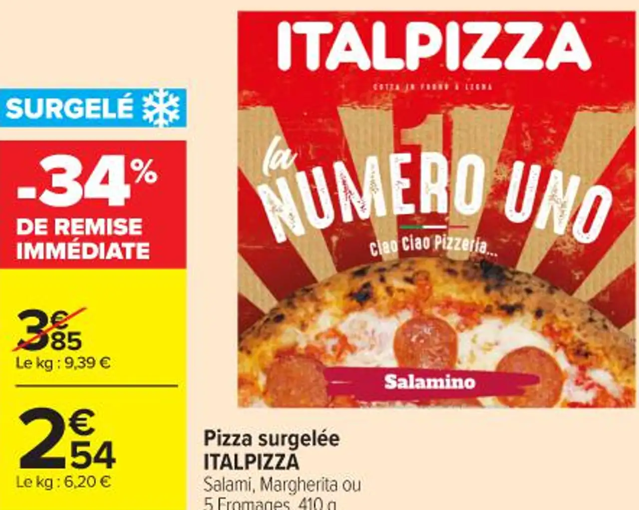 Pizza surgelée ITALPIZZA Salami, Margherita ou 5 Fromages, 410 g