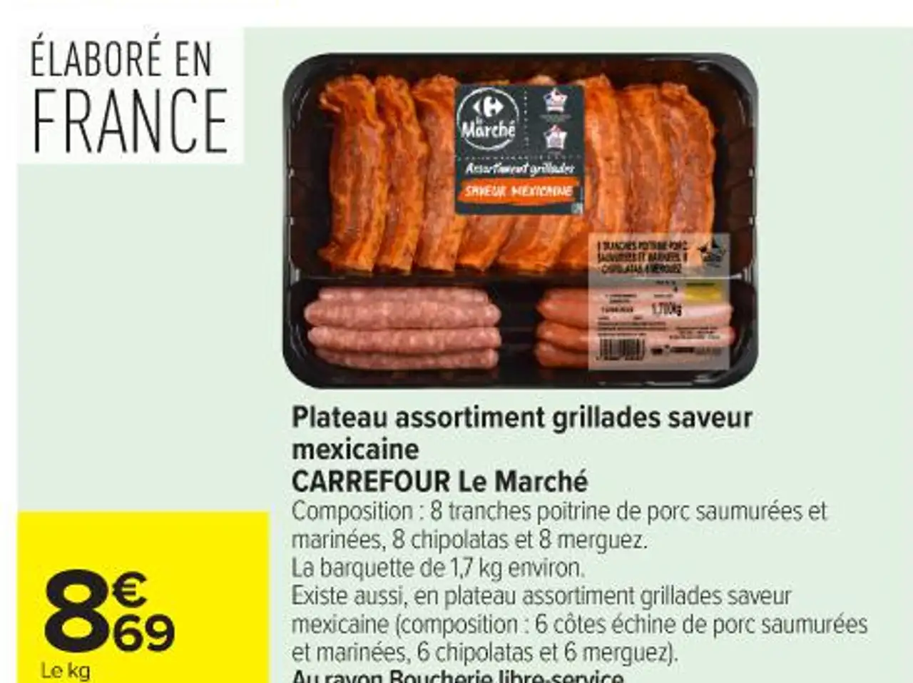 Plateau assortiment grillades saveur mexicaine CARREFOUR Le Marché