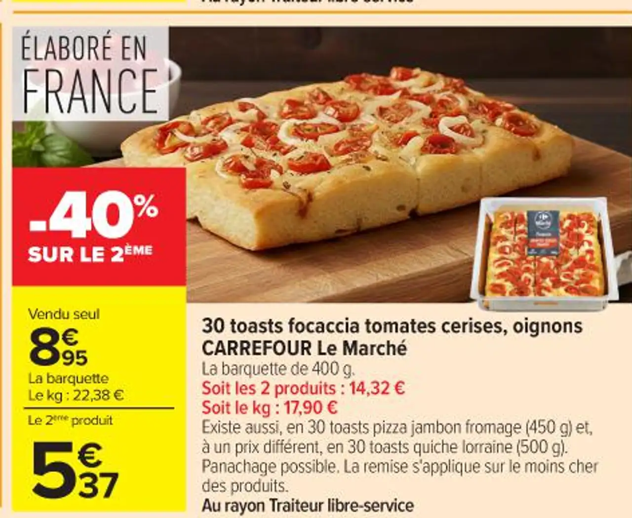 30 toasts focaccia tomates cerises, oignons CARREFOUR Le Marché