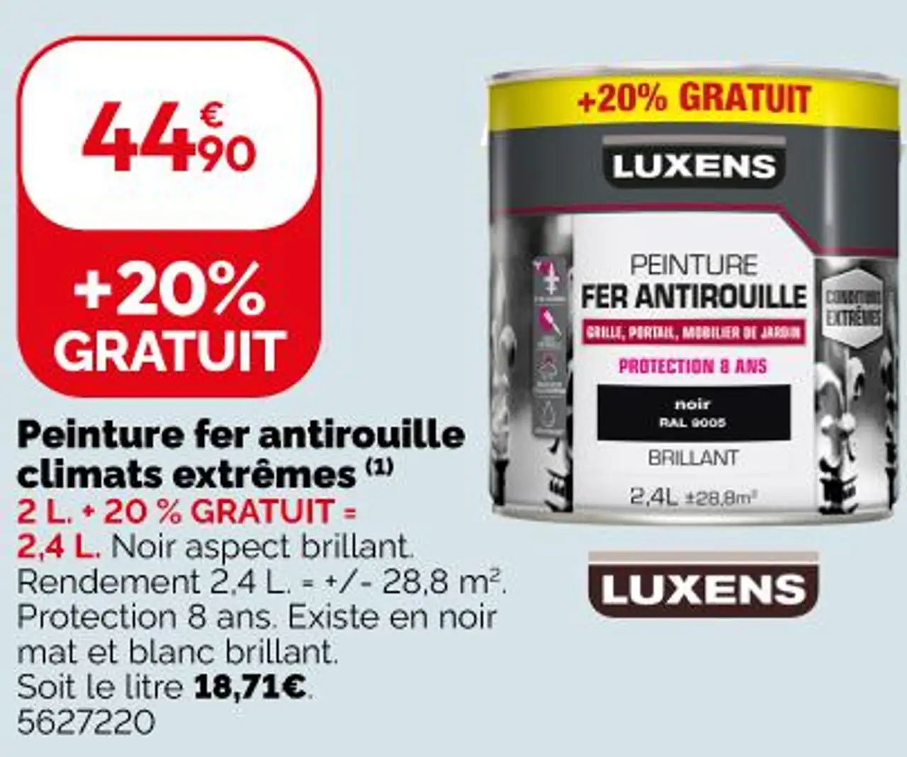 Peinture fer antirouille climats extrêmes Luxens