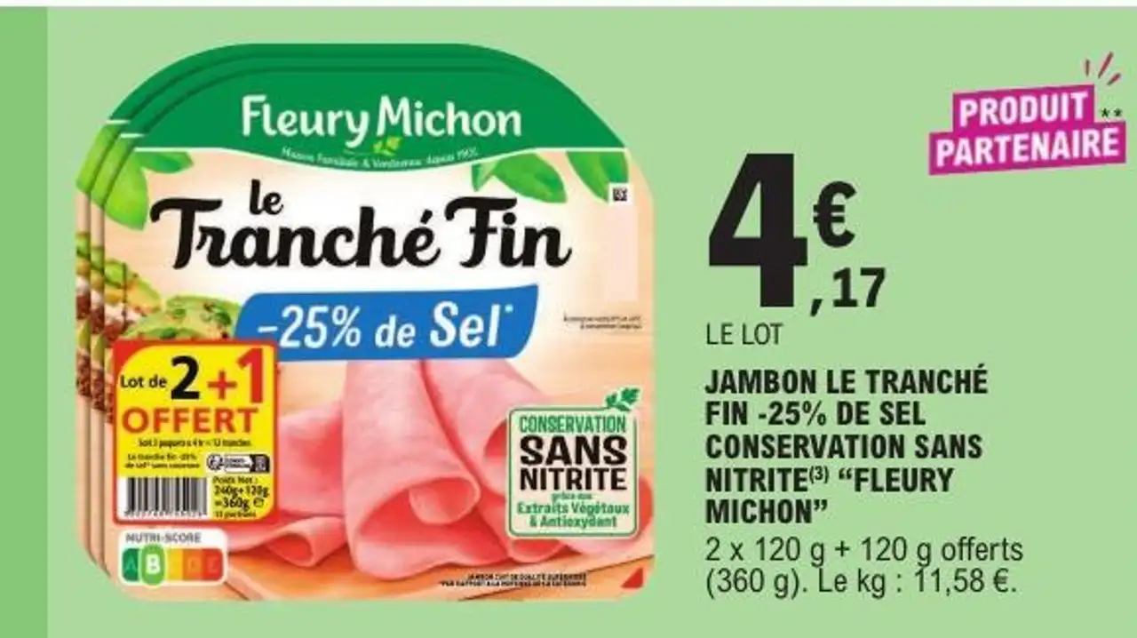 Jambon le tranché fin -25% de sel conservation sans nitrite "FLEURY MICHON"