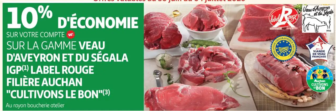 Veau d'Aveyron et du Ségala IGP Label Rouge Filière Auchan "Cultivons le bon"