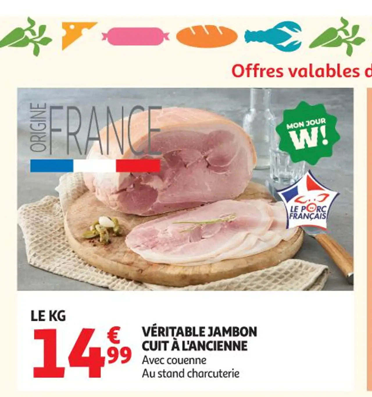 VÉRITABLE JAMBON CUIT À L'ANCIENNE