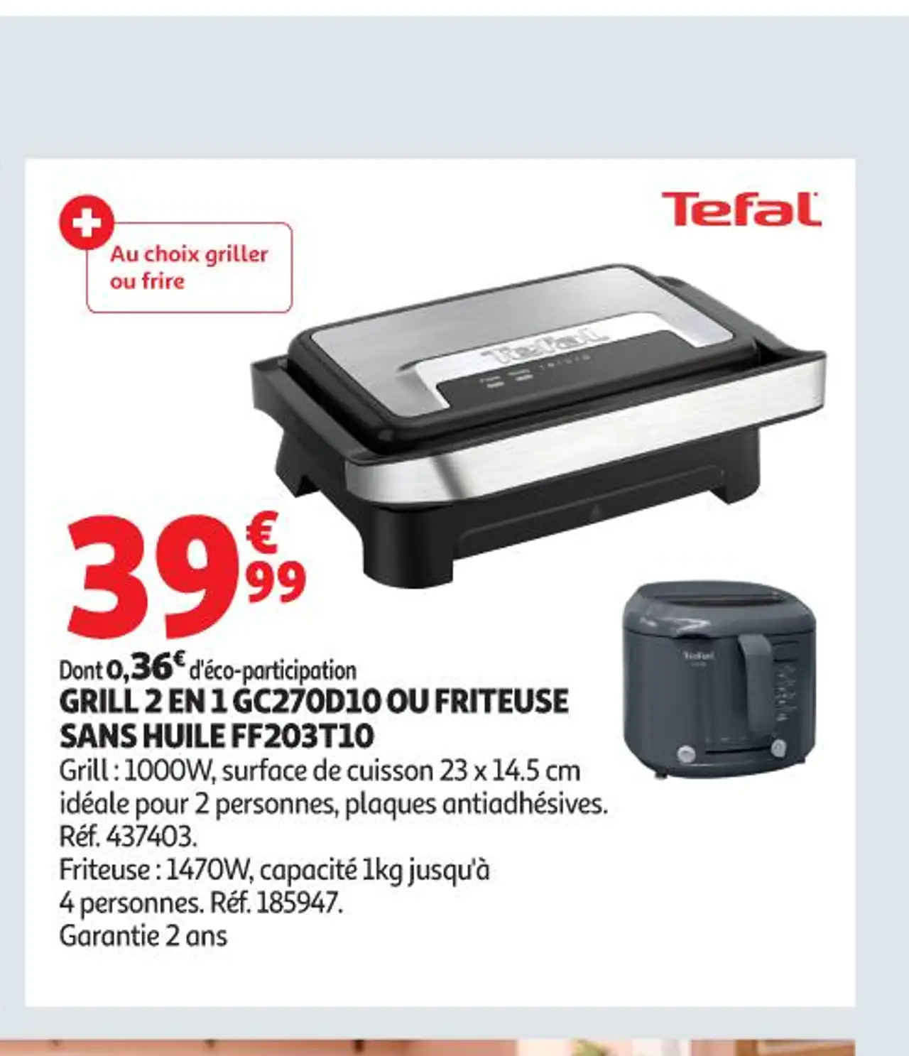 Tefal Grill 2 en 1 GC270D10 ou Friteuse sans huile FF203T10